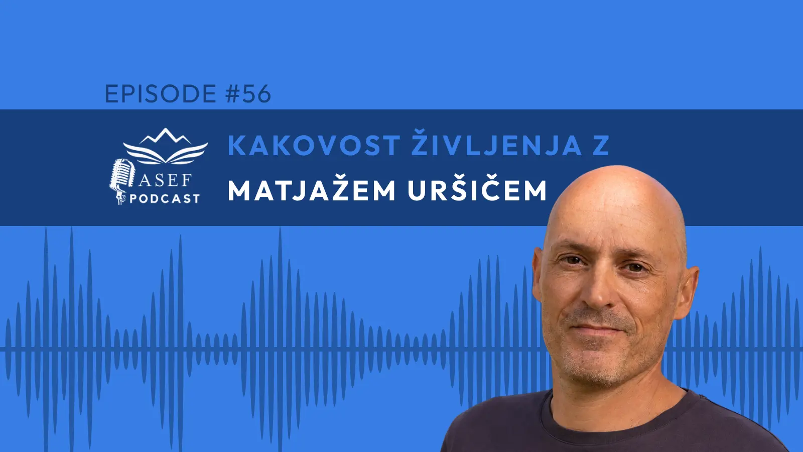 ASEF Podcast (SLO): Matjaž Uršič [Episode #56]